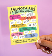 Load image into Gallery viewer, Knock Knock - I Have Some Questions Menopause Card