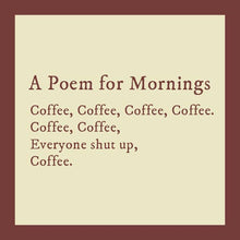 Load image into Gallery viewer, COASTER: Poem For Mornings