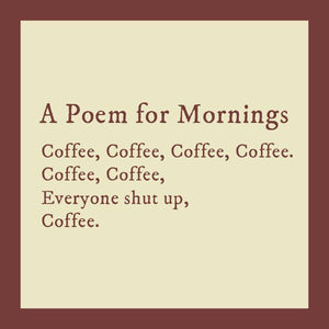 COASTER: Poem For Mornings