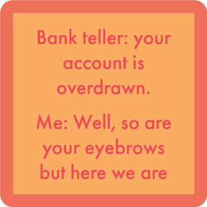 COASTER: Eyebrows