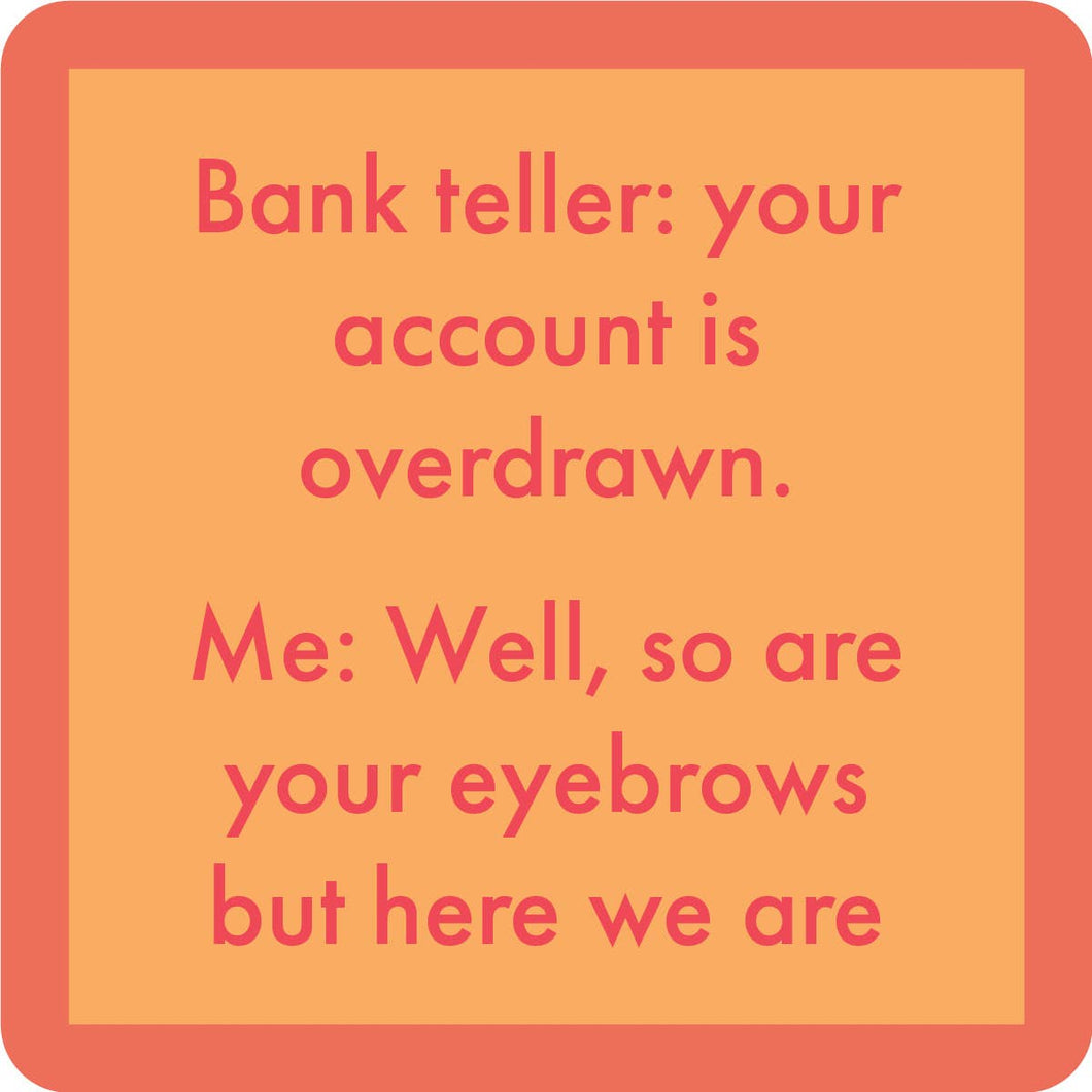 COASTER: Eyebrows