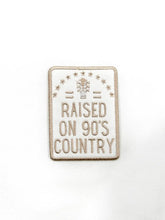 Load image into Gallery viewer, Field Trip Threads - Raised on 90&#39;s Country Iron On Patch, Country Music Rodeo