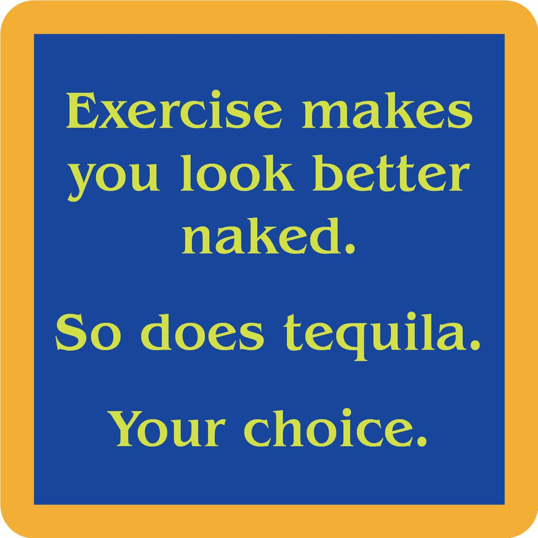 COASTER: Exercise/Tequila