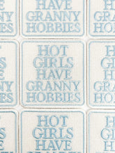 Load image into Gallery viewer, Field Trip Threads - Hot Girls Have Granny Hobbies Patch – Embroidered Iron On