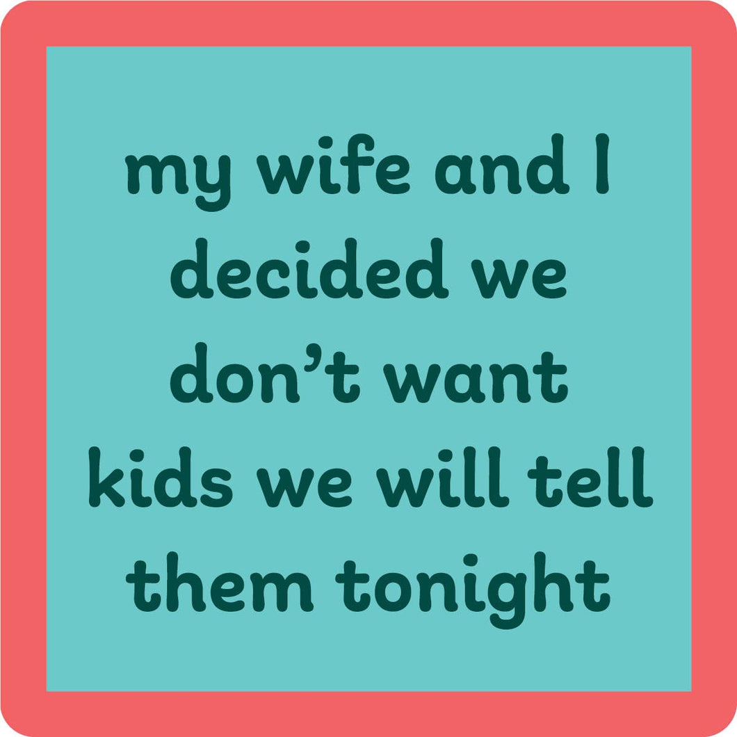 COASTER: Don't Want Kids