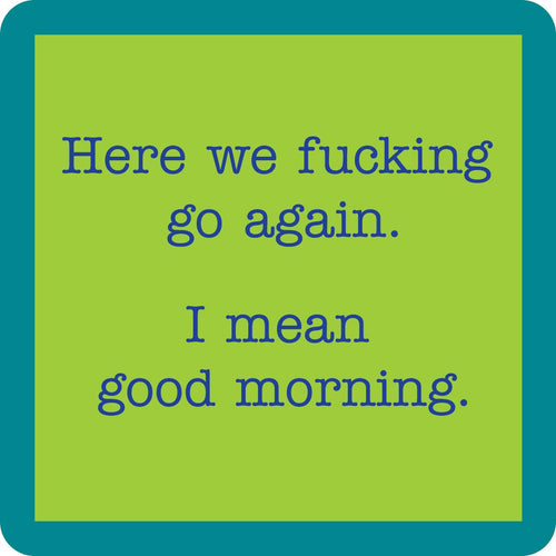 Coaster: Good Morning